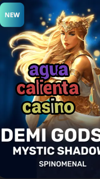 agua calienta casino-trdjkmsxjksdss.com